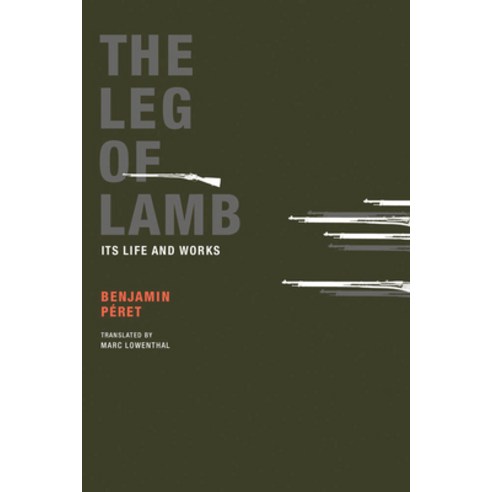 (영문도서) The Leg of Lamb: Its Life and Works Paperback, Wakefield Press, English, 9780984115532