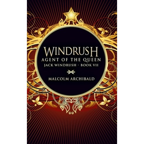 Windrush: Agent Of The Queen Paperback, Blurb