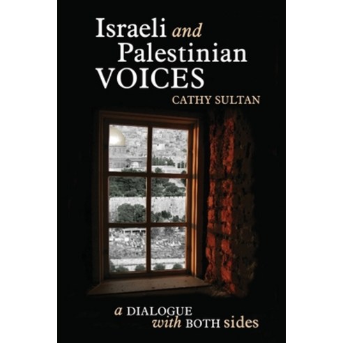 (영문도서) Israeli And Palestinian Voices Paperback, Calumet Editions, English, 9781960250650