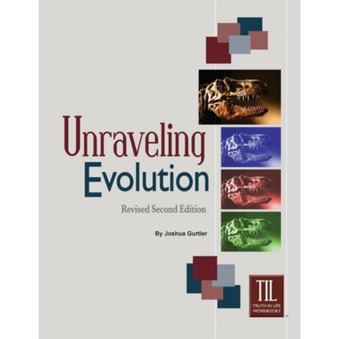 (영문도서) Unraveling Evolution: (Revised Second Edition) Paperback, Truth Publications, Inc., English, 9781584274162