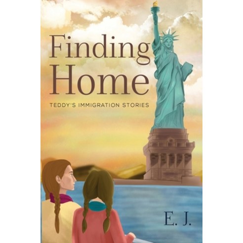 (영문도서) Finding Home - Teddy''s Immigration Stories Paperback, Olympia Publishers, English, 9781804392317