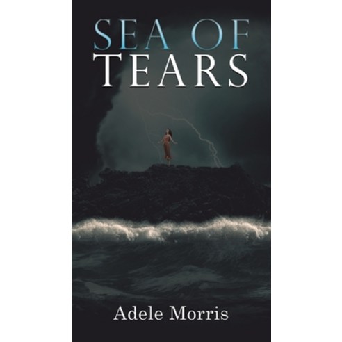 (영문도서) Sea of Tears Hardcover, Austin Macauley, English, 9781528939607