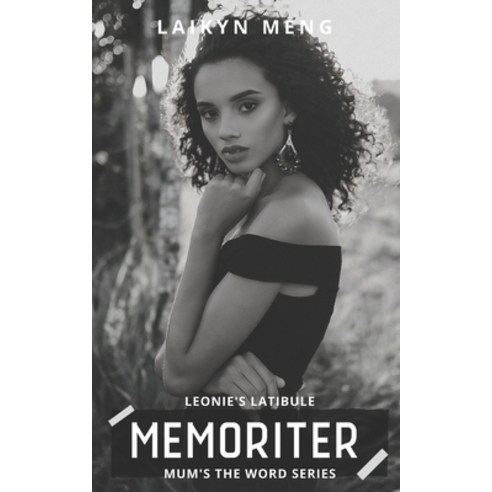 Memoriter: Leonie''s Latibule Paperback, Independently Published, English, 9798696137858
