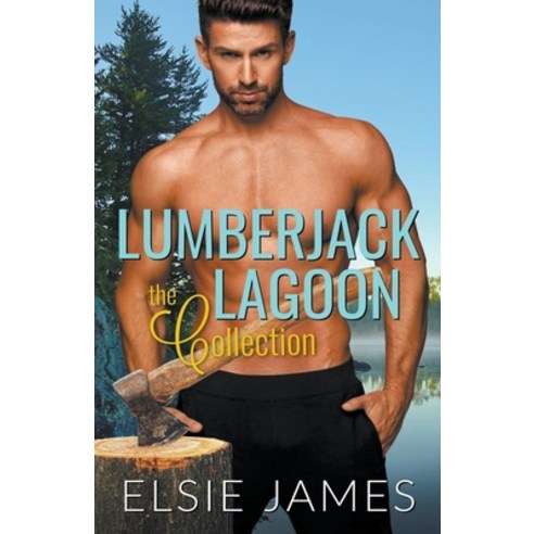 (영문도서) Lumberjack Lagoon the Collection Paperback, Elsie James, English, 9798215246467