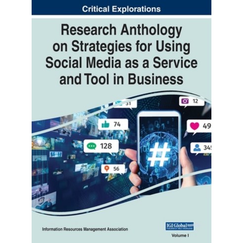 (영문도서) Research Anthology on Strategies for Using Social Media as a Service and Tool in Business VOL 1 Hardcover, Business Science Reference, English, 9781668423820