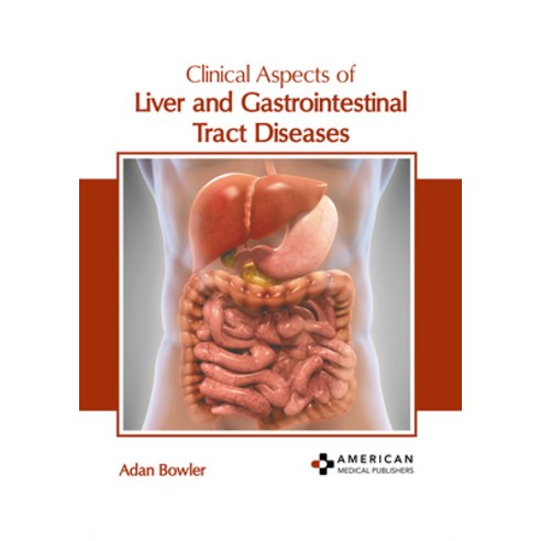 (영문도서) Clinical Aspects of Liver and Gastrointestinal Tract Diseases Hardcover, American Medical Publishers, English, 9781639279869