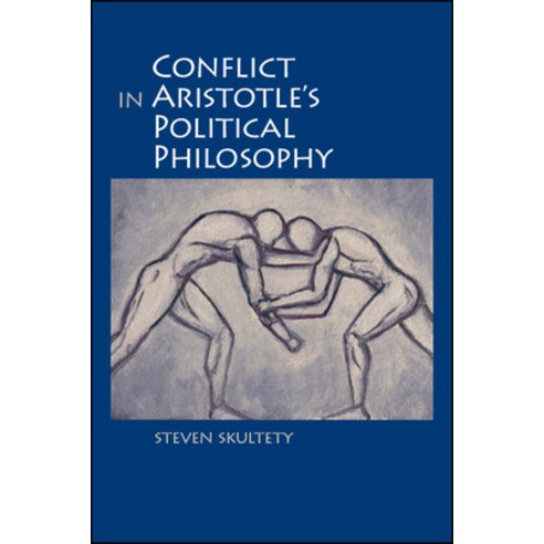 Conflict in Aristotle''s Political Philosophy Paperback, State University of New York Press