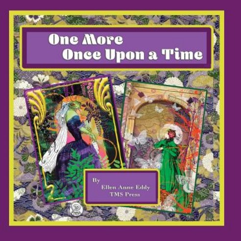 (영문도서) One More Once Upon a Time: A Gilding of the Lily Paperback, Tms Press, English, 9781732285019