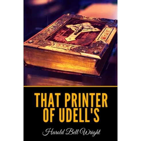 That Printer Of Udell''s Paperback, Independently Published, English, 9781087108735