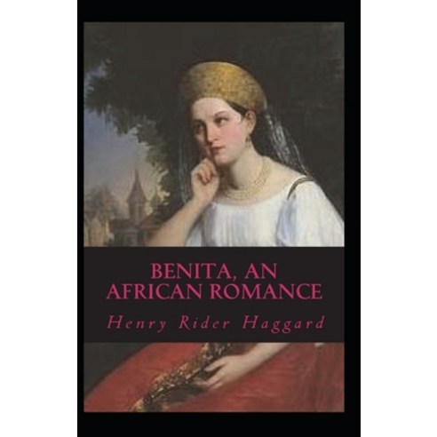 Benita An African Romance Annotated Paperback, Independently Published, English, 9798687189422