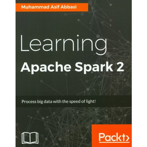 Learning Apache Spark 2, Packt Publishing