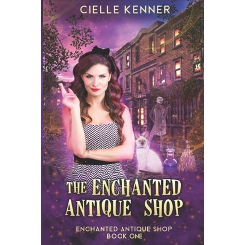 (영문도서) The Enchanted Antique Shop Paperback, Chroniverse Books, English, 9780972933506