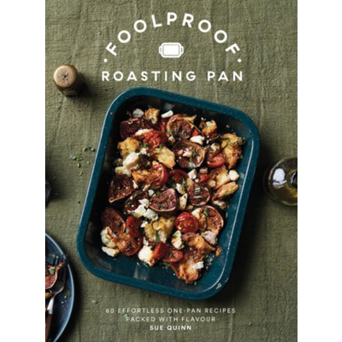 (영문도서) Foolproof Roasting Pan: 60 Effortless One-Pan Recipes Packed with Flavour Hardcover, Quadrille Publishing, English, 9781787139817