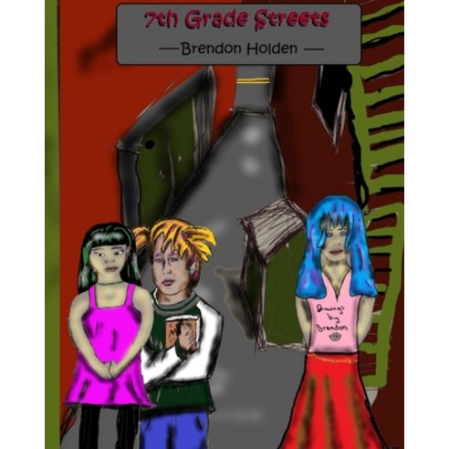 7th Grade Streets (8x10) Softcover Paperback, Blurb, English, 9781715248093