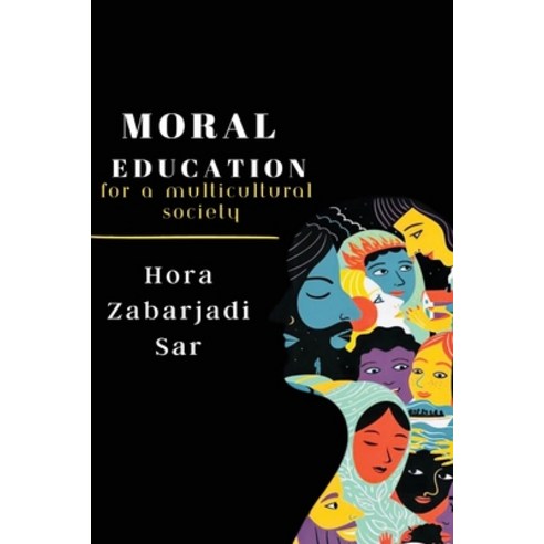 (영문도서) Moral Education for a Multicultural Society Paperback, Hbmarianne831, English, 9781835200179