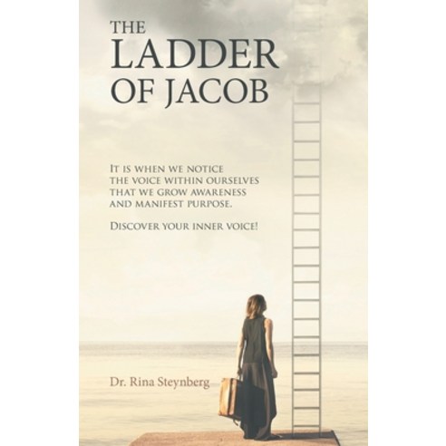 (영문도서) The Ladder of Jacob: It Is When We Notice the Voice Within Ourselves That We Grow Awareness a... Paperback, Balboa Press, English, 9798765226858