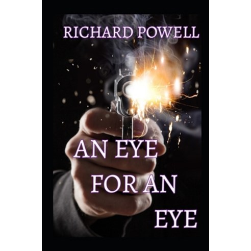 An Eye For An Eye Paperback, Independently Published