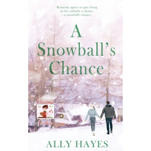 (영문도서) A Snowball's Chance Paperback, Wild Rose Press, English, 9781509241958