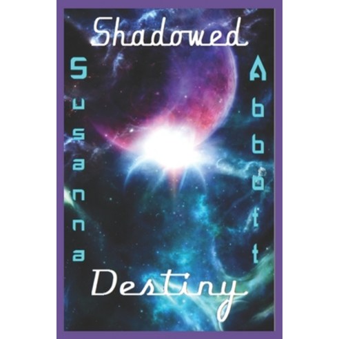 (영문도서) Shadowed Destiny Paperback, Independently Published, English, 9781731416377