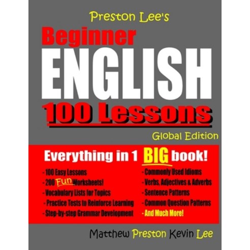 Preston Lee''s Beginner English 100 Lessons - Global Edition Paperback, Createspace Independent Pub..., 9781723501203