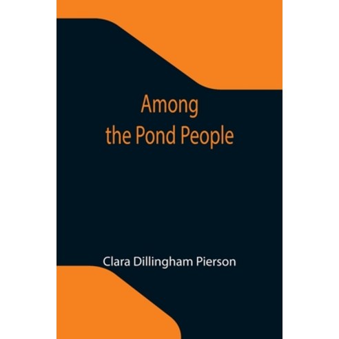 (영문도서) Among the Pond People Paperback, Alpha Edition, English, 9789355119063