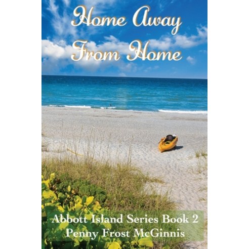 (영문도서) Home Away From Home. Abbott Island Book 2 Paperback, Mt. Zion Ridge Press, English, 9781955838566