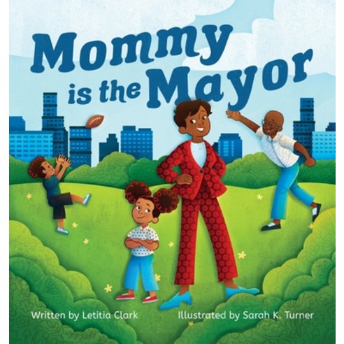 (영문도서) Mommy is the Mayor Hardcover, Halo Publishing International, English, 9781637651315