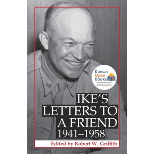 (영문도서) Ike''s Letters to a Friend 1941-1958 Paperback, University Press of Kansas, English, 9780700631520