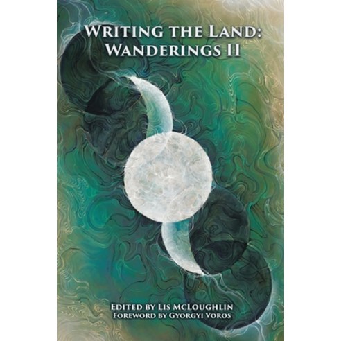 (영문도서) Writing the Land: Wanderings II Paperback, Natureculture, English, 9781960293046