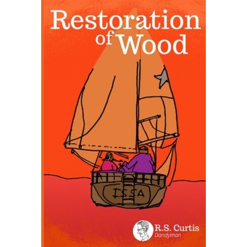 (영문도서) Restoration of Wood Paperback, Independently Published, English, 9798849423029