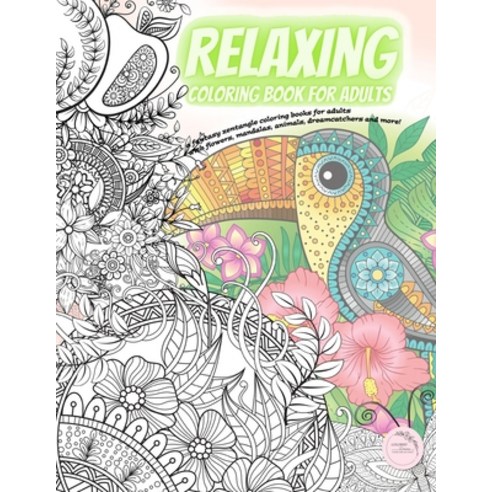 Relaxing Coloring book for adults - a fantasy zentangle coloring books for adults with flowers mand... Paperback, Independently Published