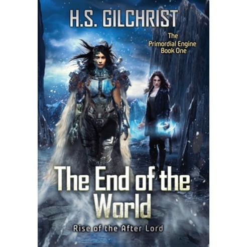 (영문도서) The End of the World: Rise of the After Lord Hardcover, Dystopian Sunrise Press, English, 9781738061112