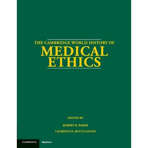The Cambridge World History of Medical Ethics, Cambridge University Press