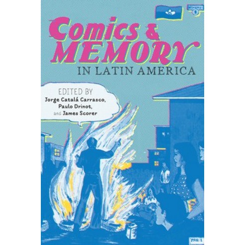 Comics and Memory in Latin America Paperback, University of Pittsburgh Press