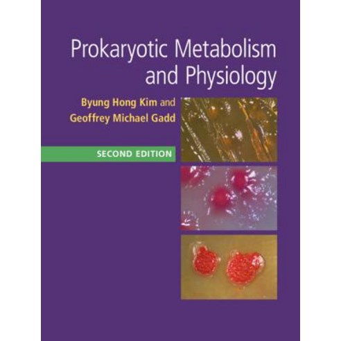 (영문도서) Prokaryotic Metabolism and Physiology Hardcover, Cambridge University Press, English, 9781107171732