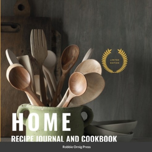 (영문도서) Home: Recipe Journal and Cookbook Paperback, Lulu.com, English, 9781329120532
