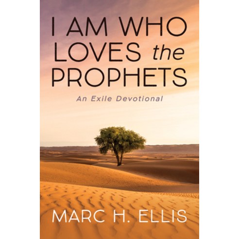 (영문도서) I Am Who Loves the Prophets: An Exile Devotional Paperback, Wipf & Stock Publishers, English, 9781666750423