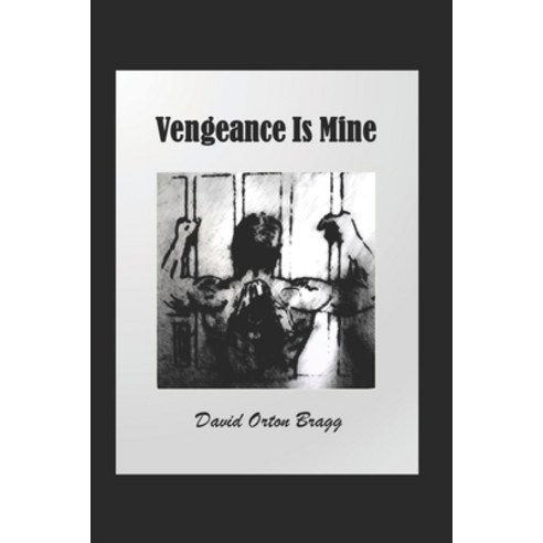 (영문도서) Vengeance Is Mine Paperback, Independently Published, English, 9781081056353
