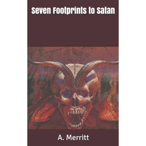 Seven Footprints to Satan Paperback, Independently Published, English, 9781653747719