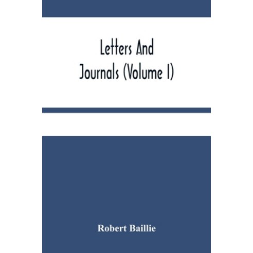Letters And Journals (Volume I) Paperback, Alpha Edition, English, 9789354484841