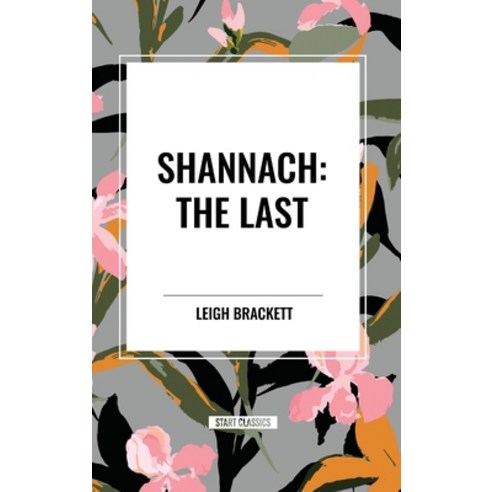 (영문도서) Shannach: The Last Hardcover, Sta, English, 9798880911462