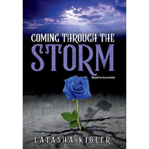 Coming Through the Storm Hardcover, Lulu.com