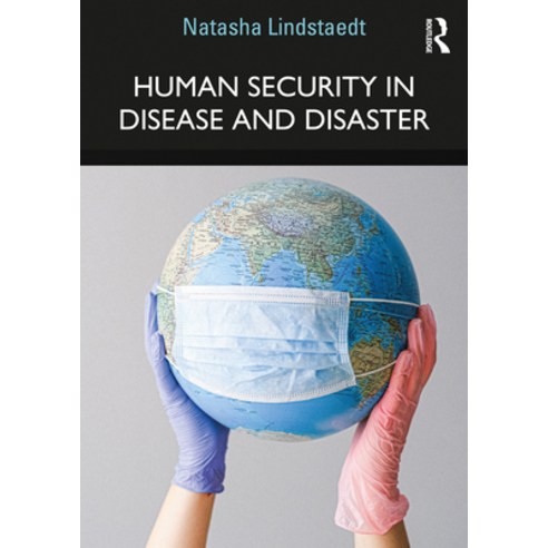 Human Security in Disease and Disaster Paperback, Routledge, English, 9780367652975