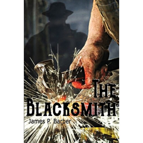 The Blacksmith Paperback, Other Road Publishing, English, 9780578794518