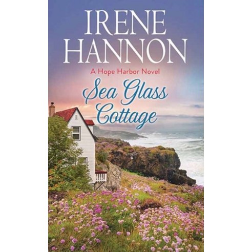 (영문도서) Sea Glass Cottage: A Hope Harbor Novel Library Binding, Christian Series Level I (24), English, 9781638083115