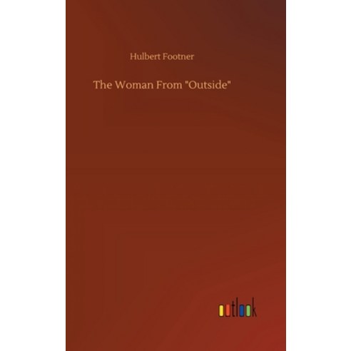 The Woman From "Outside" Hardcover, Outlook Verlag
