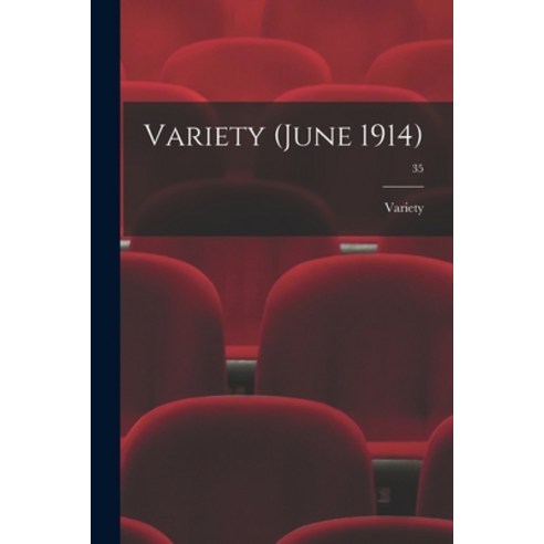 (영문도서) Variety (June 1914); 35 Paperback, Legare Street Press, English, 9781014606112