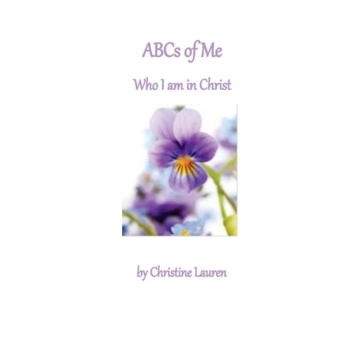 ABCs of Me Who I am in Christ Paperback, Createspace Independent Pub..., English, 9781974527540