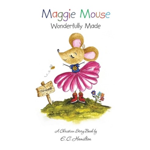 (영문도서) Maggie Mouse: Wonderfully Made Hardcover, Liferich, English ...