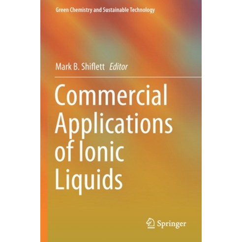 Commercial Applications of Ionic Liquids Paperback, Springer, English, 9783030352479